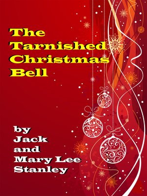 cover image of The Tarnished Christmas Bell